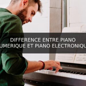 différence entre piano numérique et piano electronique