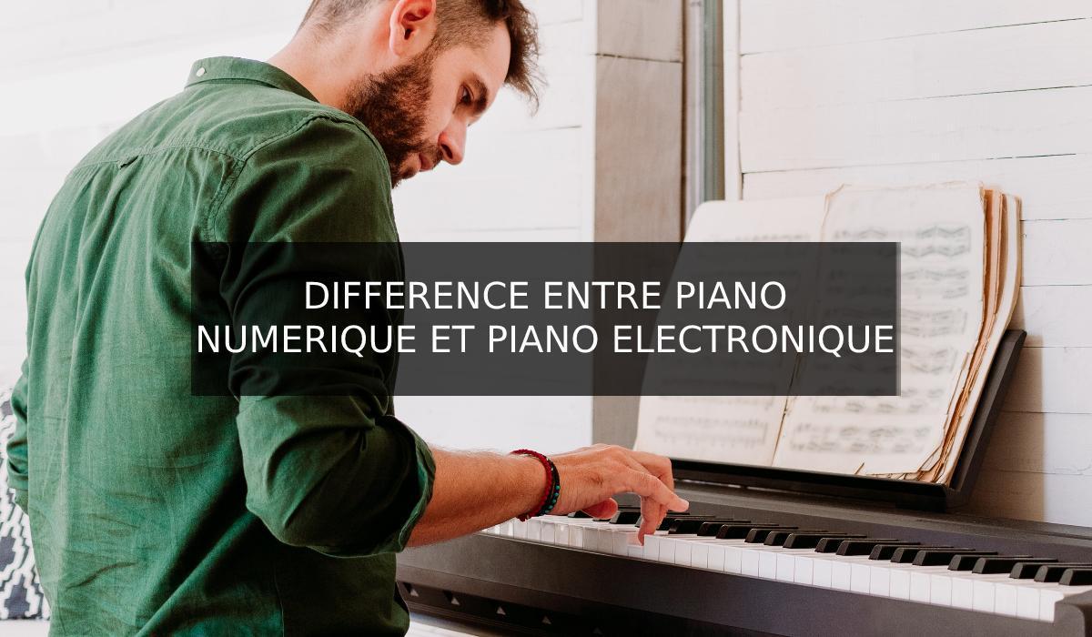 différence entre piano numérique et piano electronique
