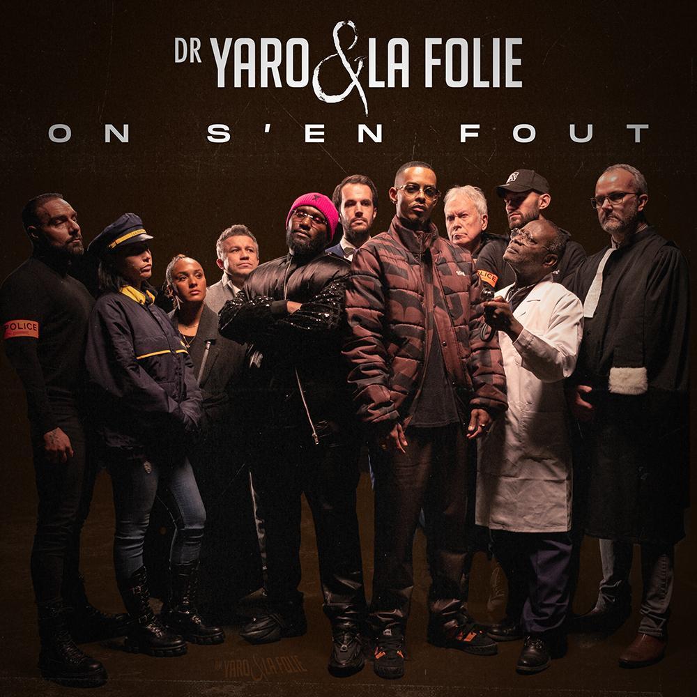 Dr Yaro & La Folie clip 2023 "On S'en Fout" 
